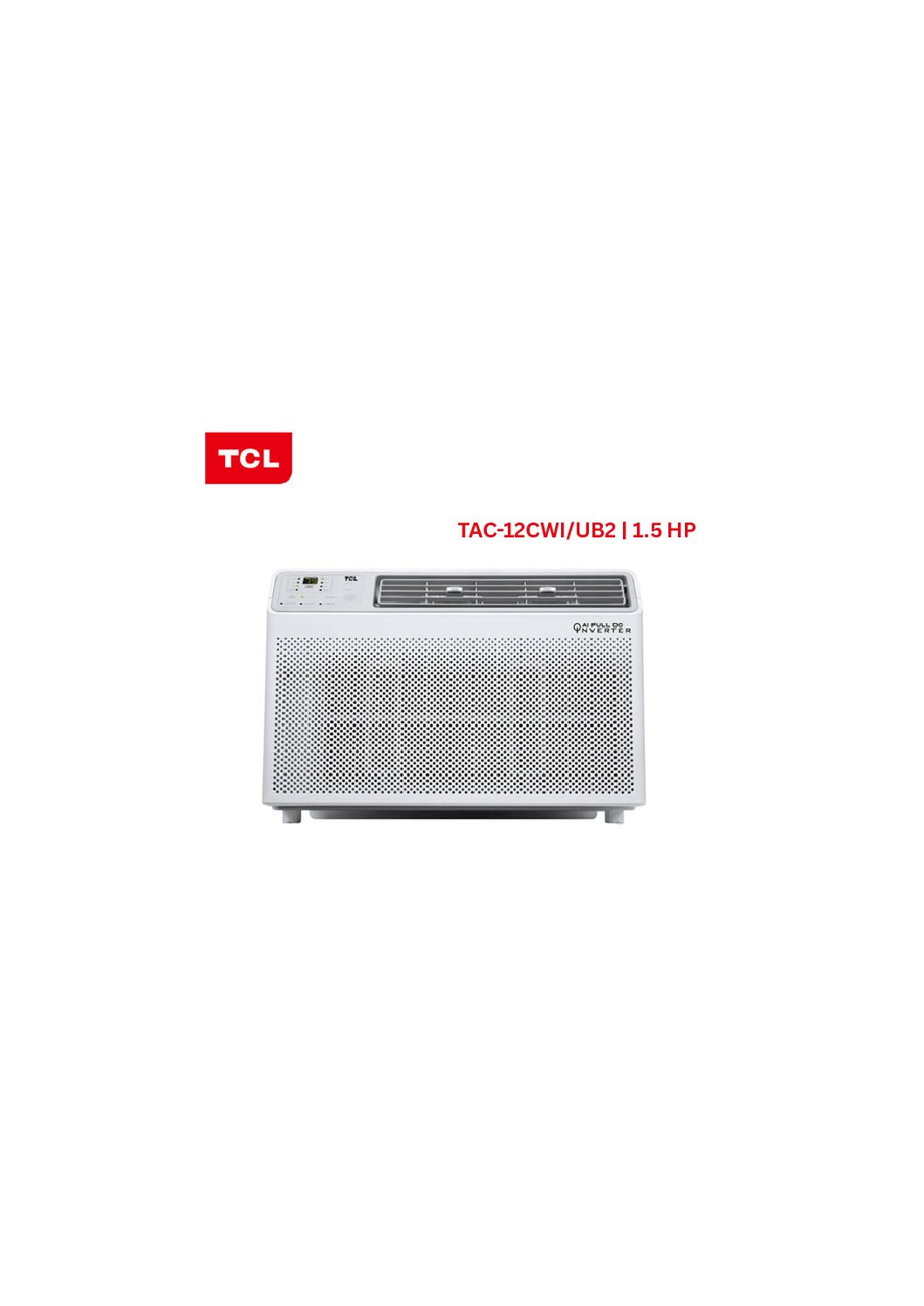 1.5 HP TCL Full DC Window Type Inverter | TAC-12CWI/UB2